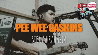 PEE WEE GASKINS - SEBUAH RAHASIA (COVER ABDEE)