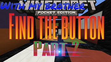 MinecraftPe|| Find the Button|| Part 2