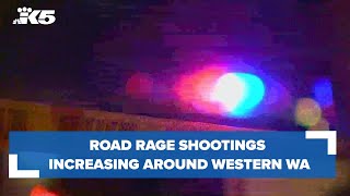Road rage shootings are increasing around western Washington