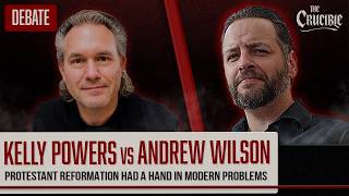 Kelly Powers vs Andrew Wilson: Protestant Reformation Had a Hand in Modern Problems (6/02/26)