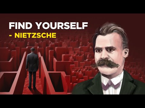 Friedrich Nietzsche - How To Find Yourself (Existentialism)