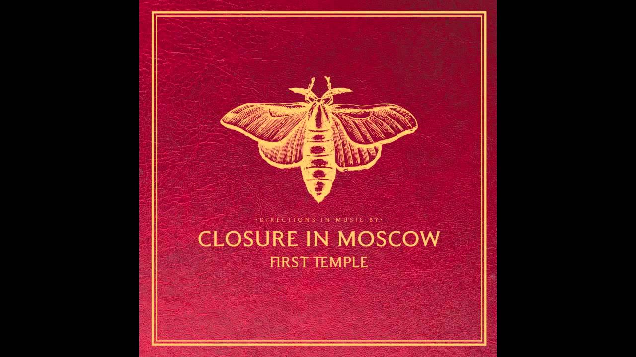Watch Closure In Moscow - Afterbirth (audio only) on YouTube Watch Closure In Moscow - Afterbirth (audio only) on YouTube