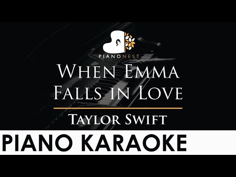Taylor Swift - When Emma Falls in Love - Piano Karaoke Instrumental Cover with Lyrics