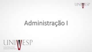 Administração I - Aula 01 - Introdução à Administração