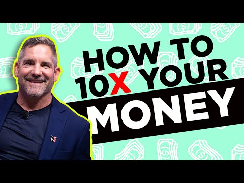 How to 10X your money instead of just adding dollars - Grant Cardone thumbnail