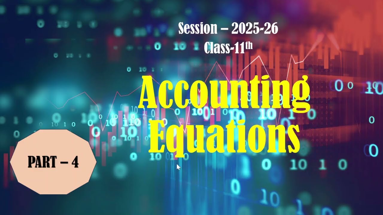 Accounting Equations(Prepaid & Outstanding Expenses, Accrued & Unearned Income)Std.-12 (Part-4)Last