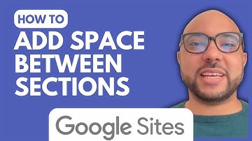 How To Add Space Between Sections In Google Sites