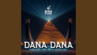 Dana Dana Ritual - Brisa Funk