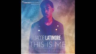 10. Jacob Latimore - Love Again (This Is Me)