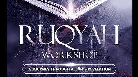 Ruqyah Workshop III | Part 3/7 | Ustadh Muhammad Tim Humble
