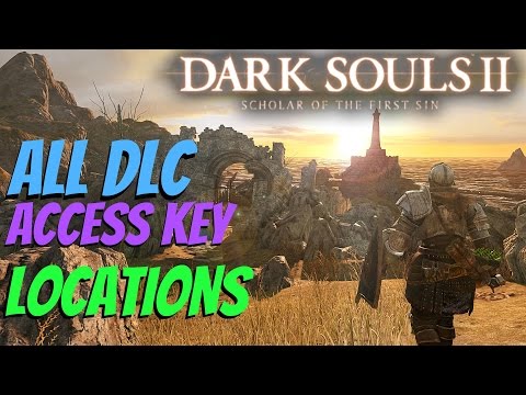 Dark Souls 2 Scholar of The First Sin - All DLC Access Key Locations
