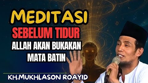 💥meditasi sebelum tidur ,Allah akan bukakan mata batin💥KH mukhlason Rosyid #tauhid #shorts 