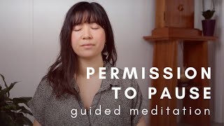 Permission to Pause | 10-minutes Guided Meditation | Inviting Stillness