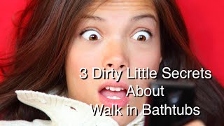 Walk in Bathtub Sarasota - 3 Dirty, Little Secrets You Should Know Before You Buy
