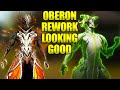Free Oberon With Oberon Rework! New Oberon Looks Great!