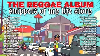 The Reggae Album  Snippets Of My Life Story