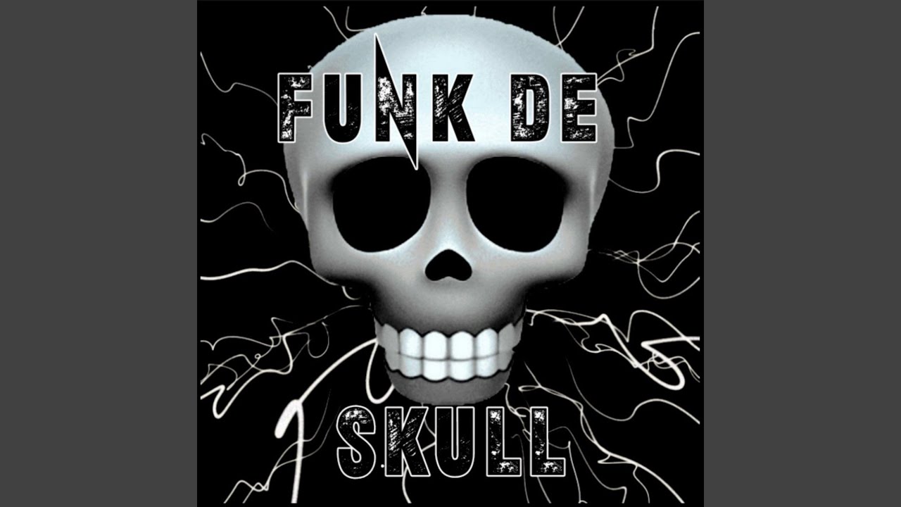 FUNK DE SKULL (Super Slowed)