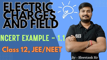 20.Ncert Example 1.1 Physics Class 12 | Example 1.1 Class 12 Physics|Example 1.1 #neet #cbse #ncert