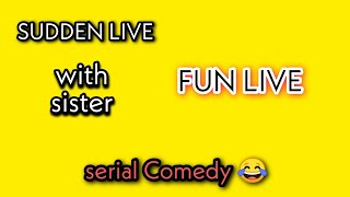 Live with sister | Fun live #jeffkirin #pattamurugan #serial