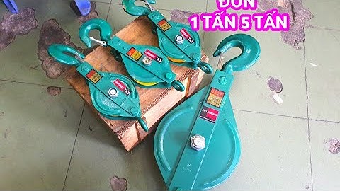 RÒNG RỌC PULY SẮT ĐƠN 1 TẤN VÀ 5 TẤN CHO ANH NHÂN NGÃ 3 CHƠN THÀNH