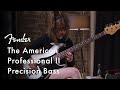 Exploring the american professional ii precision bass  american professional ii series  fender