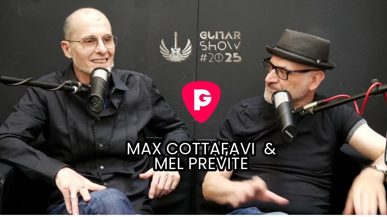 Guitar Show 2025 - Max Cottafavi e Mel Previte si intervistano!