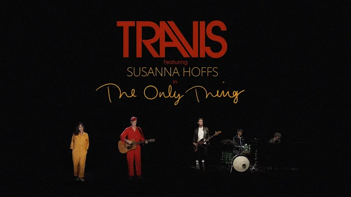 Travis - The Only Thing (feat. Susanna Hoffs) (Off...