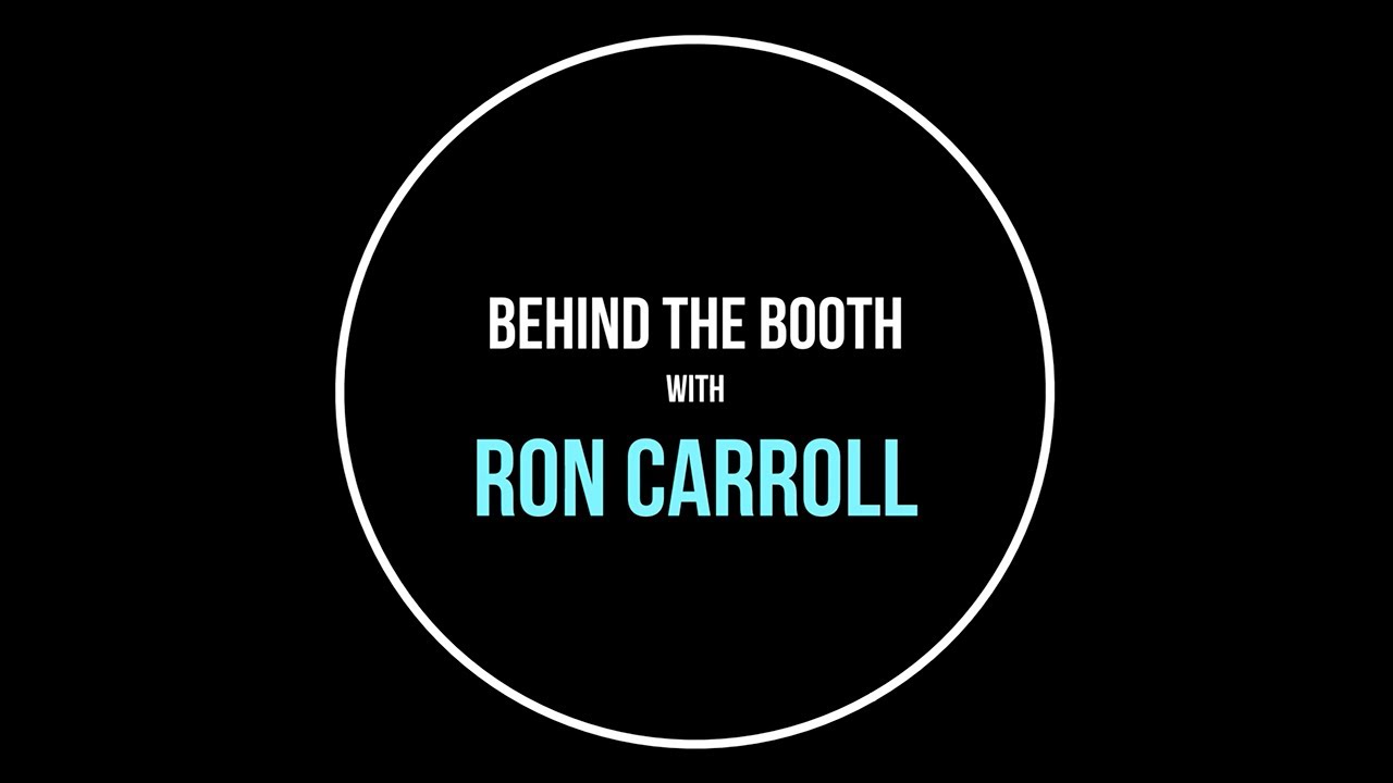 Ron Carroll - Behind the Booth (Austin,Texas)