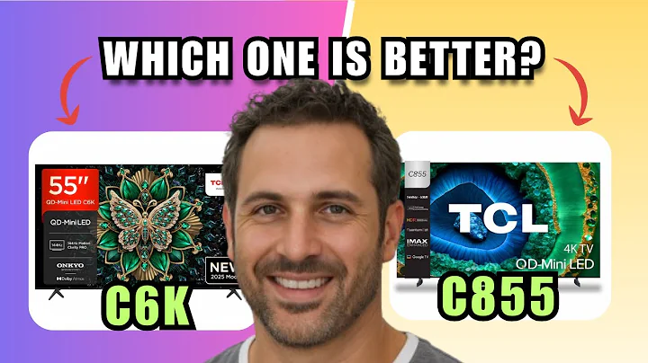 TCL C6K Vs C855 | Which Budget LED TV Is Better?