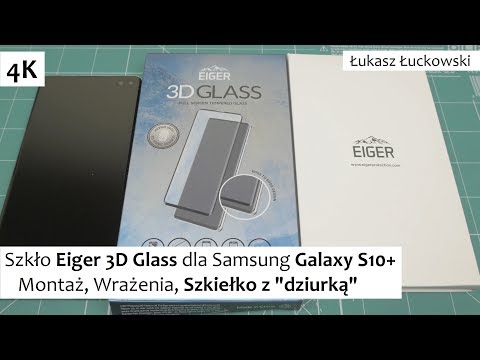 szkło-eiger-3d-glass-dla-samsung-galaxy-s10+-|-montaż,-wrażenia,-szkiełko-z-"dziurką"
