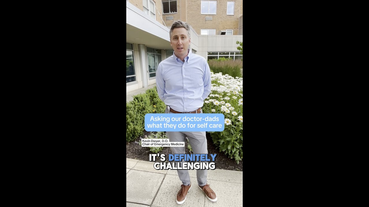 How Doctors (& Dads) Self Care