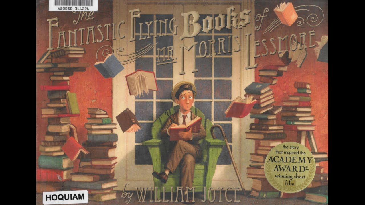 The Fantastic Flying Books of Mr. Morris Lessmore by William Joyce ...