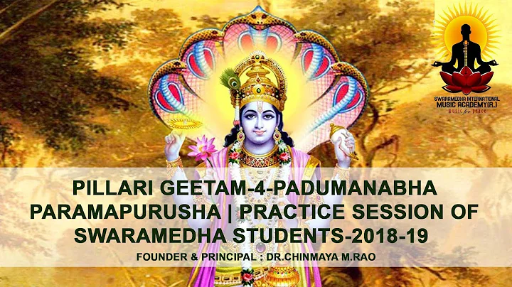 PILLARI GEETAM-4-PADUMAN...  PARAMAPURUSHA PRACTICE SESSION OF  SWARAMEDHA STUDENTS-2018-19