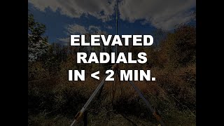 Elevated Radials In Two-Minutes Or Less