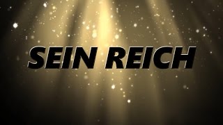 Sein Reich - Glaubenszentrum Live Lyrics