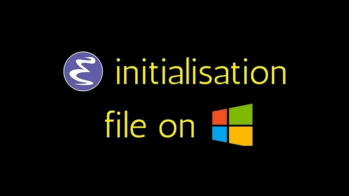 The Emacs initialisation file and customising its location on Windows 10