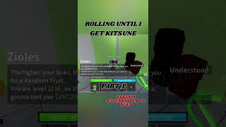 Rolling until I get kitsune | Part 1 |Blox fruit #shorts #shortvideo #bloxburgbuilder