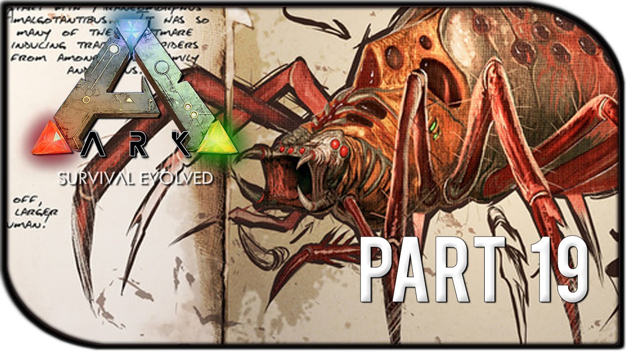 ARK Survival Evolved Gameplay Part 19 "GIANT SPIDER ATTACK, Scorpion