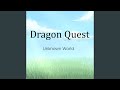 Dragon quest unknown world