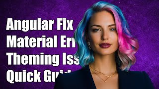 Angular Material Error: Can't Resolve '@angular/material/theming' Fix Guide