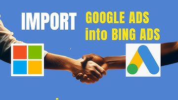How To Efficiently Import Google Ads into Bing Ads #googleads #bingads