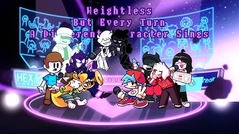 Weightless But Every Turn a Different Character Sings / Is Used  + UST DL ( FNF UTAU )