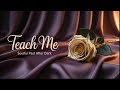 Teach Me Soulful Past After Dark Original Smooth Passionate R B Slow Jam mp3