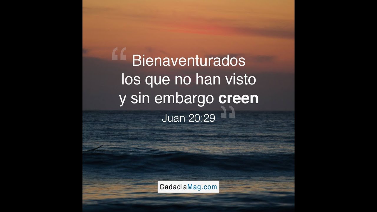REFLEXIÓN: BIENAVENTURADOS LOS QUE CREEN SIN VER - YouTube