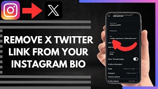 How To Remove X Twitter Link From Your Instagram Bio