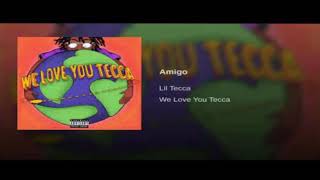 Lil Tecca - Amigo (Clean)