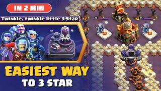 How to 3 Star Twinkle Twinkle Little 3 Star Challenge in Clash of Clans | Coc New Event Attack