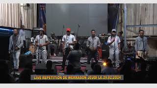 INTEGRALITE REPETITION  LIVE DE WERRASON JEUDI 29 02 2024 PREMIERE PARTIE