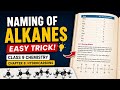 Naming of Alkanes in 2 Minutes | Class 10 Chemistry Chapter 8 | Easy Trick