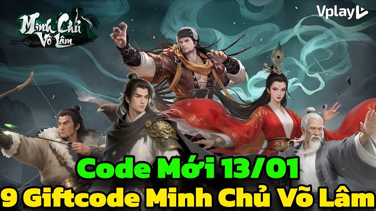 Minh Chủ Võ Lâm Vplay - Code Mới & Full 9 Giftcode Minh Chủ Võ Lâm Cho Tân Thủ Newbie